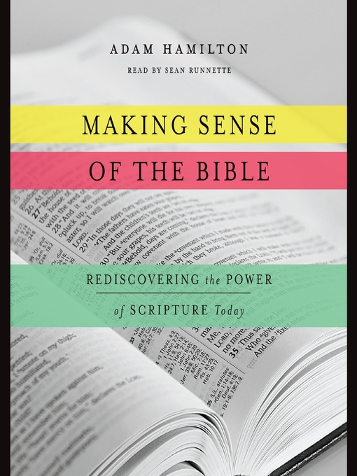 Title details for Making Sense of the Bible by Adam Hamilton - Wait list